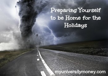 Preparing Yourself to be Home for the Holidays