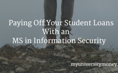 Paying Off Your Student Loans With an MS in Information Security